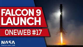 RTLS: SpaceX Falcon 9 Launches OneWeb Flight 17