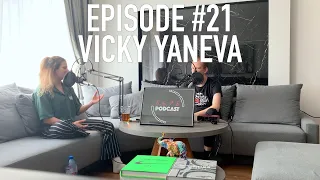 5, 6, 7, 8 PODCAST: Episode 21 - Vicky Yaneva