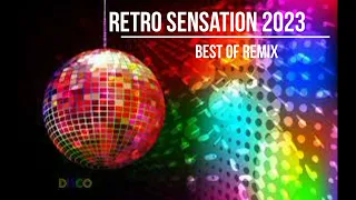 Retro Sensation 2023 (Best of Remix) Mixed By Johnny B.