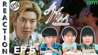 (ENG SUB) [REACTION] ยอมเป็นของฮิม FOR HIM THE SERIES | EP.5 | IPOND TV