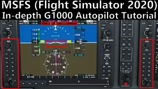 MSFS Garmin G1000 Autopilot Tutorial (AH In-Depth G1000 tutorial, part 2)