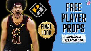 FREE PRIZEPICKS 2/24/23 🏀 NBA PLAYER PROPS FINAL LOOK #playerprops