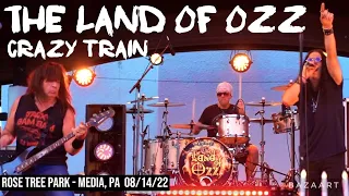 The Land Of Ozz - Crazy Train  (Rose Tree Park August 14th, 2022)