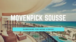 Movenpick Sousse Tunisia 5*