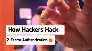 HOW HACKERS HACK 2 FACTOR AUTHENTICATION: How to protect yourself against a SIM Swap Attack!