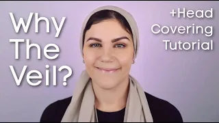 Christian Head Covering Tutorial + Why I choose the Veil.