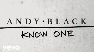 Andy Black - Know One (Lyric Video)