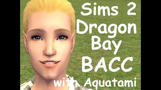 Sims 2 - Dragon Bay - BACC - W3P3