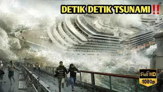 BERTAHAN HIDUP DARI TSUNAMI SETINGGI 100 METER⁉️ PART I | ALUR CERITA FILM