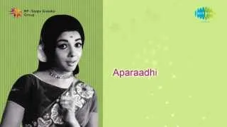 Aparadhi | Naguva Ninna song