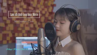 Lam Siab Hlub Cuag Hauv Movies [ Cover By Maiv Ntxhais ] Nkauj Hmoob 14-6-2021