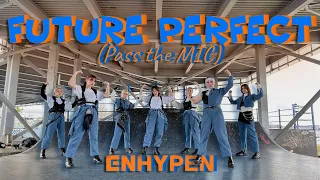 [KPOP IN PUBLIC | ONE TAKE] ENHYPEN (엔하이픈) - Future Perfect (Pass the MIC) cover by IKE
