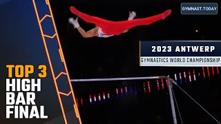 Top 3 in Men's High Bar Final - 2023 Antwerp Gymnastics World Championship