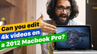 Is the 2012 Macbook Pro Worth Buying in 2021? | 4k Editing on the 2012 MacBook Pro