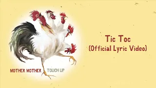 Mother Mother - Tic Toc (Official English Lyric Video)
