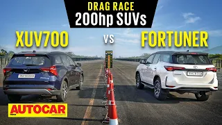 Drag Race: Mahindra XUV700 vs Toyota Fortuner - The 200hp SUVs | Autocar India