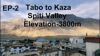 Tabo to Kaza | Homestay | Spiti Valley Tour EP 2