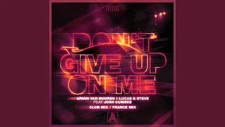 Don't Give Up On Me (Club Mix)