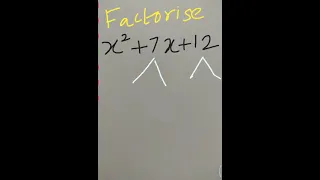 Factorise x²+7x+12