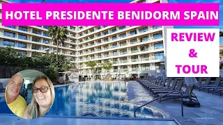 Hotel Presidente, Benidorm, Spain Review and Tour