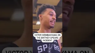 Victor Wembanyama On Britney Spears Incident 👀