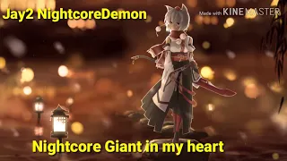 Nightcore Giant in my heart (Kiesza)