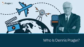 Who Is Dennis Prager? | 5 Minute Video