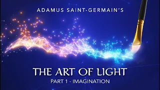 The Art of Light - Part 1: Imagination