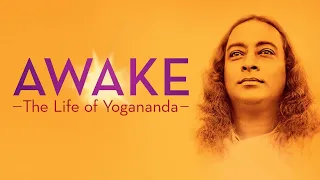 Awake: The life of Yoganandha - 4k Official Trailer