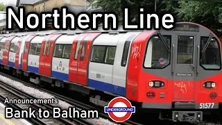 Northern Line Announcements Bank to Balham | London Underground Announcements