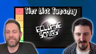 Songs for an Eclipse | Tier List Tuesday