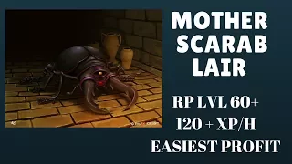 [Tibia Where to Hunt]  RP lvl 60+ Scarab Mother Lair EXP & Profit