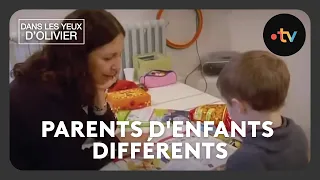 Dans les yeux d'Olivier - Parents d'enfants différents