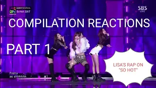 Part 1 Compilation reactions to Lisa's rap on SO HOT. #blackpink #lisa #blink