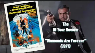 Diamonds Are Forever - The 10 Years Later Movie Review