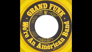 1973 HITS ARCHIVE: We’re An American Band - Grand Funk (a #1 record--stereo 45)