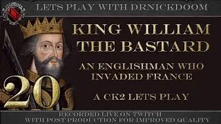 20 William the bastard CK2 England Lets play