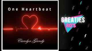 "One Heartbeat" Performed by Carolyn Gandy