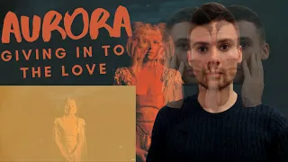 REACTING TO AURORA - Giving In To The Love