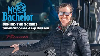 Behind the Scenes at Mt. Bachelor I Snow Groomer Amy Hansen