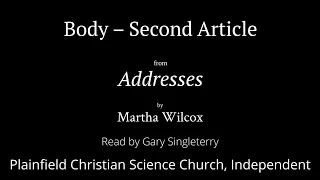 Body – Second Article, from Addresses by Martha Wilcox