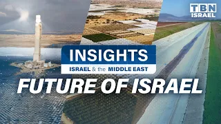 Future of Energy Sourcing, Innovative Agriculture, & Israel's Water Surplus | Insights on TBN Israel