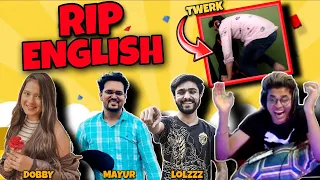 RIP ENGLISH | TWERK🍑 l ENGLISH SPEAKING😂 CHALLENGE | FUNNY🤣 | JONATHAN | DOBBY | LoLzZz | MAYUR | MN