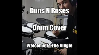 Welcome To The Jungle - Drum Cover - Guns N Roses