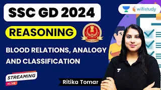 Blood Relations, Analogy and Classification | Reasoning | SSC GD 2024 | Ritika Tomar