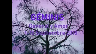 GÉMINIS -General y Amor- (1-15 Septiembre 2018)