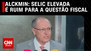 Alckmin: Selic elevada é ruim para a questão fiscal | CNN ARENA