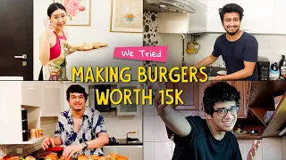 We Tried Making Burgers Worth 15K | Ok Tested