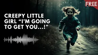 Creepy Little Girl Talking "I'm Going To Get You..." HORROR SOUNDS (HD) (FREE)