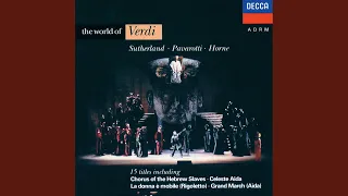 Verdi: Aida / Act 1 - "Se quel guerrier io fossi!..Celeste Aida"